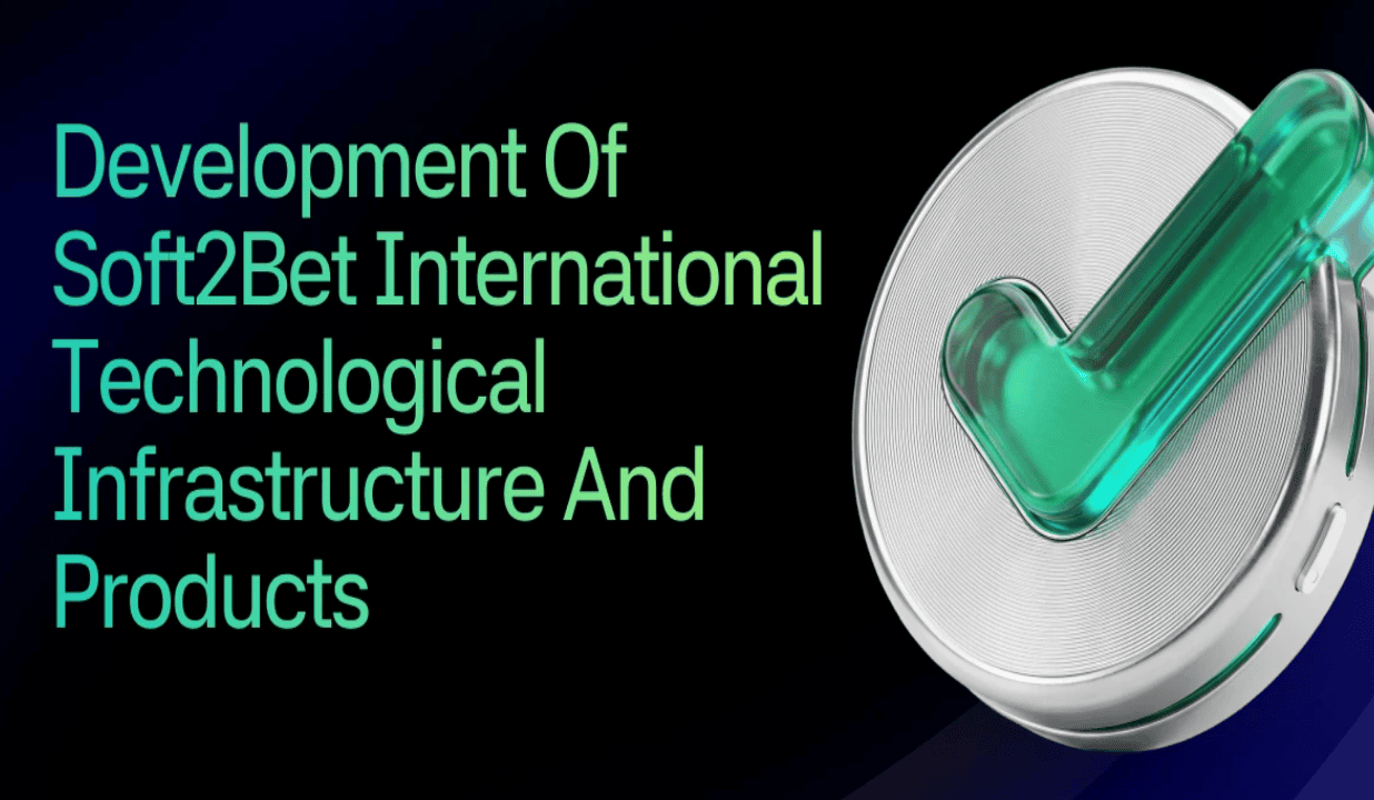 Desarrollo de Infraestructura y Productos Tecnológicos Internacionales Soft2Bet